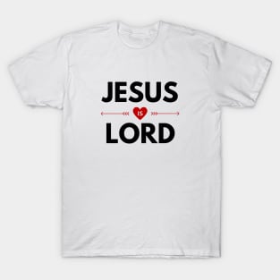 Jesus Is Lord | Christian Saying T-Shirt